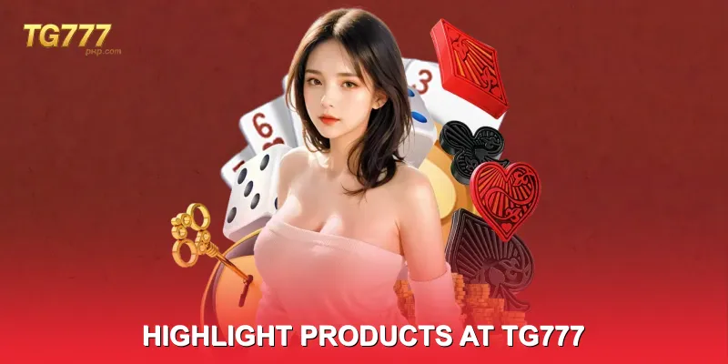 Highlight Products at TG777