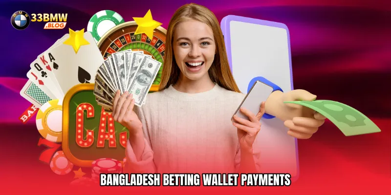Bangladesh betting wallet payments