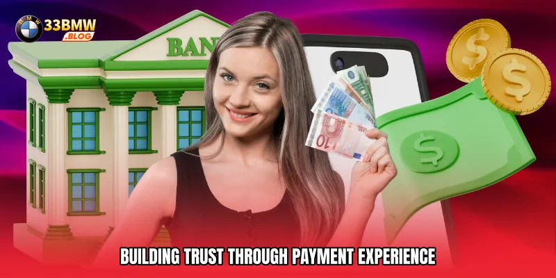 Building Trust Through Payment Experience