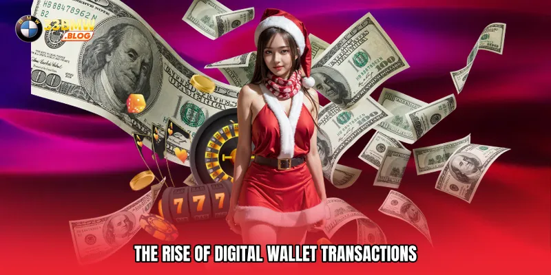 The Rise of Digital Wallet Transactions