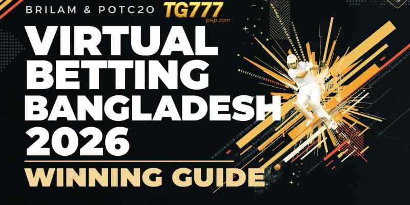 Virtual Match Betting Bangladesh 2026: Winning Guide