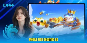 Mobile fish shooting BD